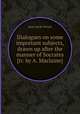 Dialogues on some important subjects, drawn up after the manner of Socrates [tr. by A. Maclaine]., Jean Jacob Vernet 