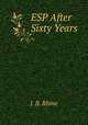 ESP After Sixty Years, J. B. Rhine 