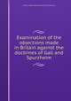 Examination of the objections made in Britain against the doctrines of Gall and Spurzheim, Johann Gaspar Spurzheim,Richard Chenevix 