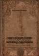 The apostles creed better than the assembly`s catechism. Or, the doctrine of Christ and his apostles concerning the unity and trinity, defended against the sabellian and tritheistick errors of the times. In a letter to the Reverend Mr. Cumming, Benjamin Chandler 