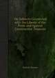 On Subjects Connected with the Liberty of the Press and Against Constructive Treasons, Erskine Thomas 