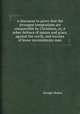 A discourse to prove that the strongest temptations are conquerable by Christians, or, A sober defence of nature and grace, against the cavils, and excuses of loose inconsiderate men, George Hickes 