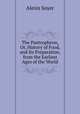 The Pantropheon, Or, History of Food, and Its Preparation, from the Earliest Ages of the World, Alexis Soyer 