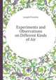Experiments and Observations on Different Kinds of Air, Joseph Priestley 