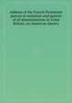 Address of the French Protestant pastors to ministers and pastors of all denominations in Great Britain, on American slavery, 