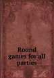 Round games for all parties, 