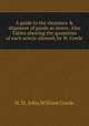 A guide to the clearance & shipment of goods as stores. Also Tables shewing the quantities of each article allowed, by W. Cowle, H. St. John,William Cowle 