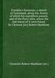 Franklin`s footsteps, a sketch of Greenland, along the shores of which his expedition passed, and of the Parry isles, where the last traces of it were found, by Clement [sic] Robert Markham, Clements Robert Markham (sir.) 