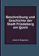 Beschreibung und Geschichte der Stadt Friedeberg am Queis, Johann G. Bergemann 