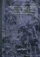 An Examination of the Letters, Said to be Written by Mary, Queen of Scots, to James, Earl of Bothwell: An examination of the letters. An enquiry into the murder of King Henry, Walter Goodall 