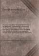 An Account of the General Penitentiary at Millbank ; Containing a Statement of the Circumstances which Led to Its Erection, a Description of the Building, Etc., to which is Added an Appendix, on the Form and Construction of Prisons, George Peter Holford 