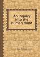 An inquiry into the human mind, Reid, Thomas 