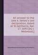 An answer to the late k. James`s last declaration, dated at St.Germains, Apr. 17. 1693 [by J. Welwood.]., James Welwood,James II (king of Gt. Britain.) 