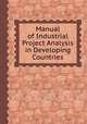 Manual of Industrial Project Analysis in Developing Countries, 
