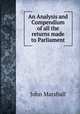 An Analysis and Compendium of all the returns made to Parliament, John Marshall 
