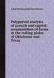Polyperiod analysis of growth and capital accumulation of farms in the rolling plains of Oklahoma and Texas, J. Rod Martin,James Sam Plaxico 