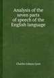 Analysis of the seven parts of speech of the English language, Charles Jobson Lyon 