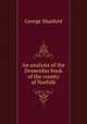 An analysis of the Domesday book of the county of Norfolk, George Munford 