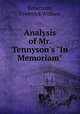 Analysis of Mr. Tennyson`s "In Memoriam", Robertson, Frederick William 