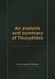 An analysis and summary of Thucydides, James Talboys Wheeler 