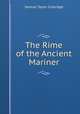 The Rime of the Ancient Mariner, Samuel Taylor Coleridge 