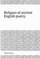 Reliques of ancient English poetry, Thomas Percy 