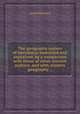 The geography system of Herodotus examined and explained, by a comparison with those of other ancient authors, and with modern geography ..., James Rennell 