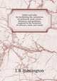Tables and rules for facilitating the calculation of earthwork, land, curves, distances, and gradients, required in the formation of railways, roads, and canals, J. B. Huntington 