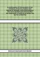 A continuation of the Account of the ministers, lecturers, masters and fellows of colleges, and schoolmasters, who were ejected and silenced after the restoration in 1660, by or before the Act for uniformity, Edmund Calamy,Richard Baxter 