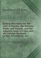 Sailing directions for the Gulf of Florida, the Bahama Banks and Islands, and the adjacent coast of Cuba, and the various channels to New Providence; &c, редактор(ы): J. S. Hobbs 