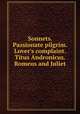 Sonnets. Passionate pilgrim. Lover