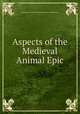 Aspects of the Medieval Animal Epic, редактор(ы): Edward Rombauts,Andries Welkenhuysen 