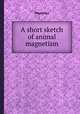 A short sketch of animal magnetism, Physician 