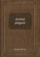 Animal plagues, George Fleming 