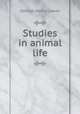 Studies in animal life, George Henry Lewes 