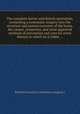 The complete farrier and British sportsman, containing a systematic enquiry into the structure and animal economy of the horse, the causes, symptoms, and most approved methods of prevention and cure for every disease to which he is liable ..., Richard Lawrence (veterinary surgeon.) 