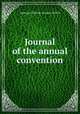 Journal of the annual convention, Episcopal Church. Diocese of Ohio 