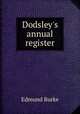 Dodsley`s annual register, Edmund Burke 