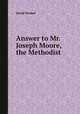 Answer to Mr. Joseph Moore, the Methodist, David Henkel 