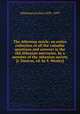 The Athenian oracle; an entire collection of all the valuable questions and answers in the old Athenian mercuries, by a member of the Athenian society [J. Dunton, ed. by S. Wesley]., Athenian society 1691-1697 