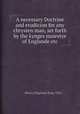 A necessary Doctrine and erudicion for any chrysten man, set furth by the kynges maiestye of Englande etc, Henry (England, King, VIII.) 