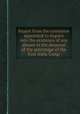 Report from the commitee appointed to inquire into the existence of any abuses in the desposal of the patronage of the East India Comp, 