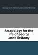 An apology for the life of George Anne Bellamy, George Anne Bellamy,Alexander Bicknell 