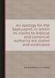 An apology for the Septuagint, in which its claims to biblical and canonical authority are stated and vindicated, Edward William Grinfield 