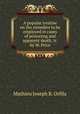 A popular treatise on the remedies to be employed in cases of poisoning and apparent death, tr. by W. Price, Mathieu Joseph B. Orfila 
