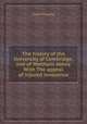 The history of the University of Cambridge, and of Waltham abbey. With The appeal of injured innocence, Fuller Thomas 