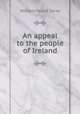 An appeal to the people of Ireland, William Paulet Carey 