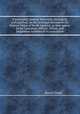 A systematic treatise, historical, etiological, and practical, on the principal diseases of the Interior Valley of North America, as they appear in the Caucasian, African, Indian, and Esquimaux varieties of its population, Daniel Drake 