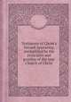 Testimony of Christ`s Second Appearing, exemplified by the principles and practice of the true Church of Christ, Benjamin Seth Youngs,Calvin Green,John Meacham,David Darrow 