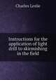 Instructions for the application of light drill to skirmishing in the field, Charles Leslie 